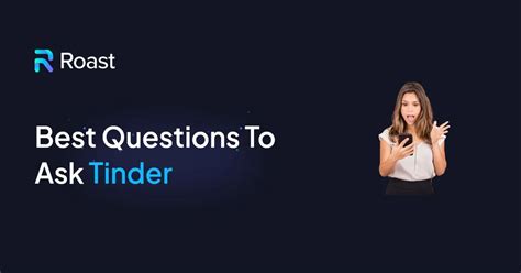 questions to ask on tinder|60 Best Questions To Ask On Tinder: Know More, Impress